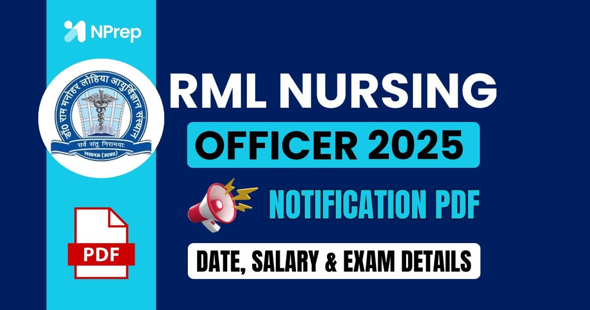 RML Nursing Officer 2025 Notification Out! Check Key Dates, Salary & Exam Details