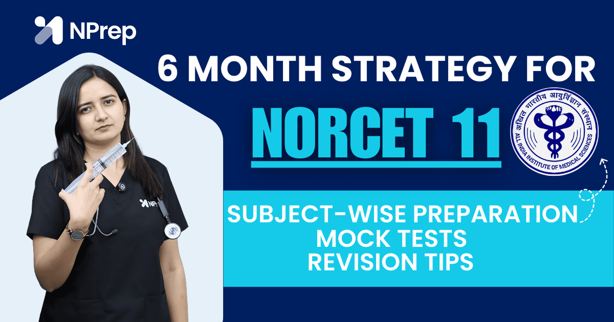 NORCET 11 – 6-Month Focused Preparation Strategy for All Aspirants