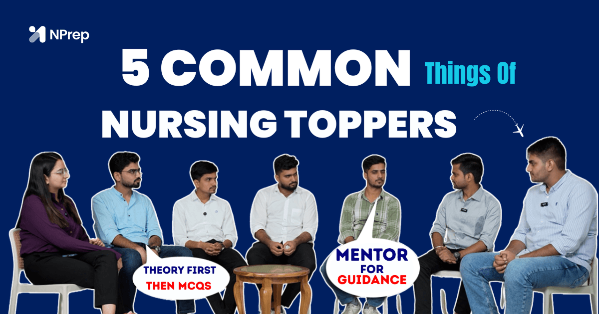 5 Things Every Nursing Exam Topper Has in Common (And How You Can Too)