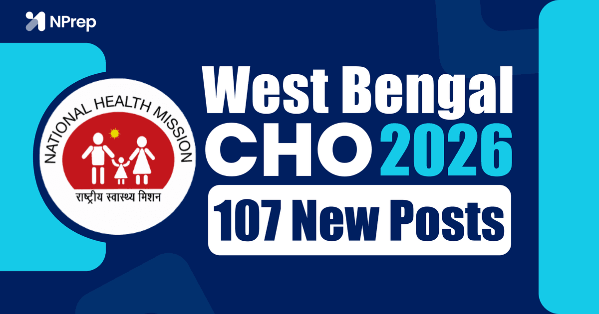 West Bengal CHO Recruitment 2026: 107 NHM (CPHC) CHO Nursing Posts - Eligibility, Salary & Selection Process.