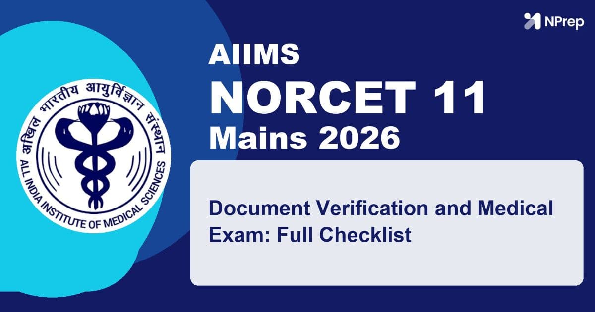 NORCET 11 Document Verification and Medical Examination: Checklist and Common Mistakes