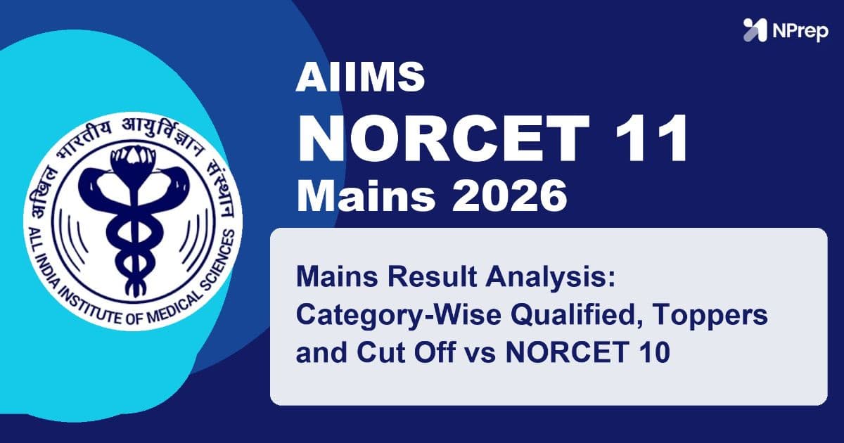 NORCET 11 Mains Result Analysis: Category-Wise and Cut Off