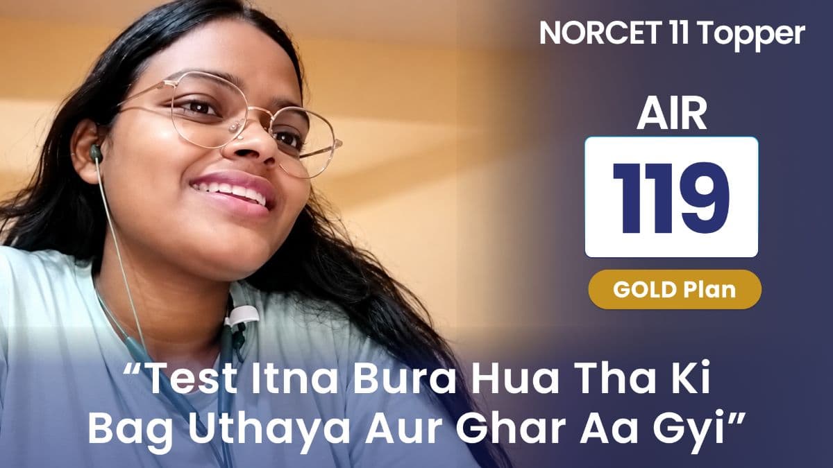 NORCET 11 AIR 119: Sheetal Walked Out, Then Came Back
