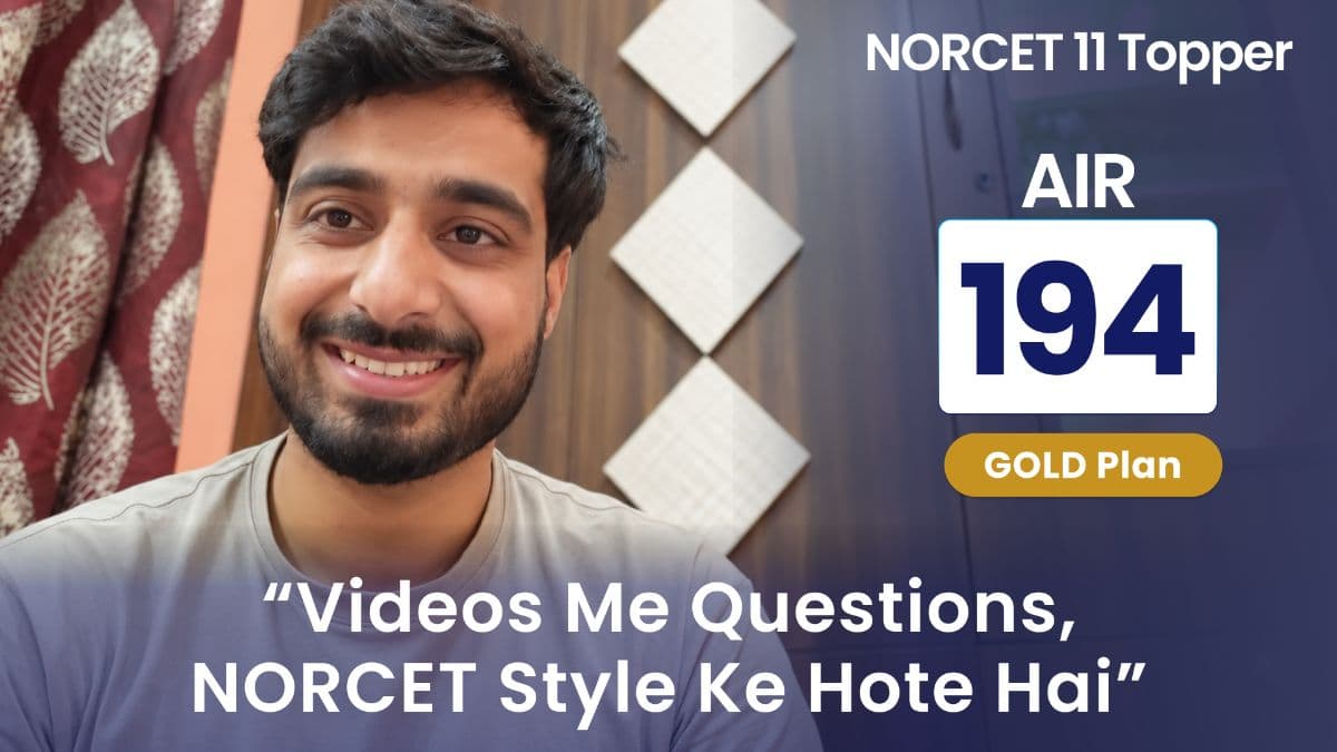 NORCET 11 AIR 194: Same Theory, Only the Questions Changed
