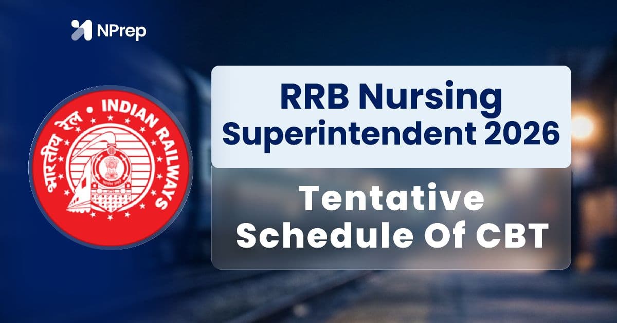 RRB Nursing Superintendent Exam Date: CBT on 23 and 25 November 2026
